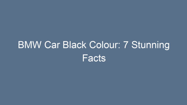 BMW Car Black Colour: 7 Stunning Facts
