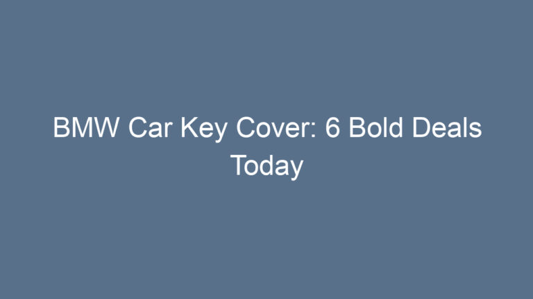 BMW Car Key Cover: 6 Bold Deals Today