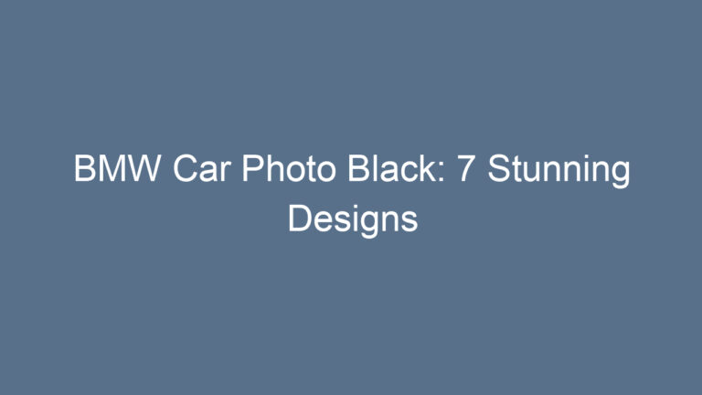 BMW Car Photo Black: 7 Stunning Designs