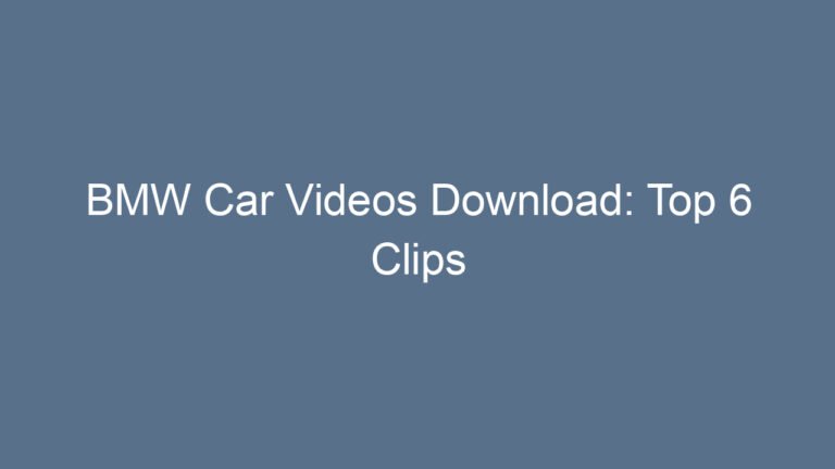BMW Car Videos Download: Top 6 Clips