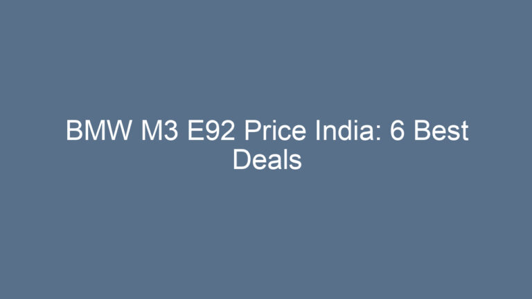 BMW M3 E92 Price India: 6 Best Deals