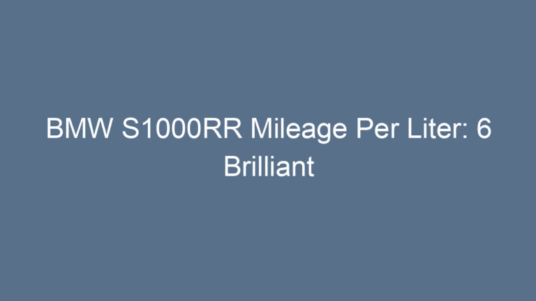 BMW S1000RR Mileage Per Liter: 6 Brilliant Insights