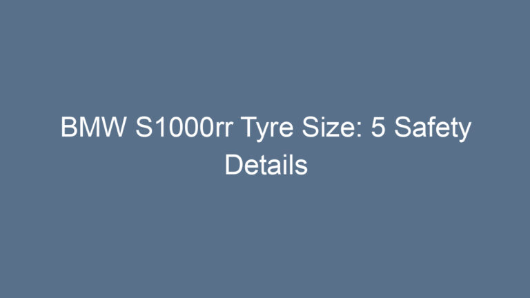 BMW S1000rr Tyre Size: 5 Safety Details