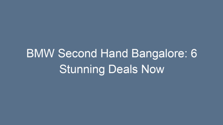 BMW Second Hand Bangalore: 6 Stunning Deals Now
