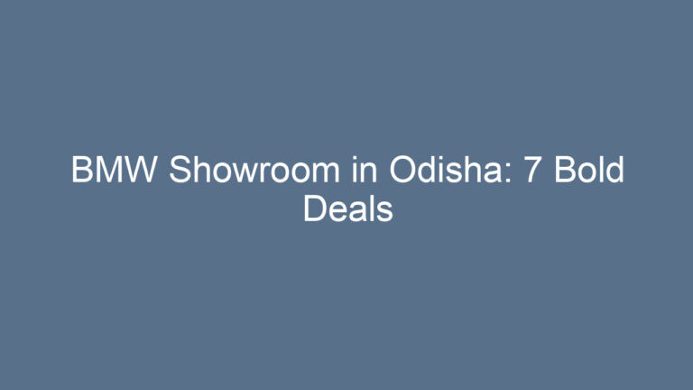 BMW Showroom in Odisha: 7 Bold Deals