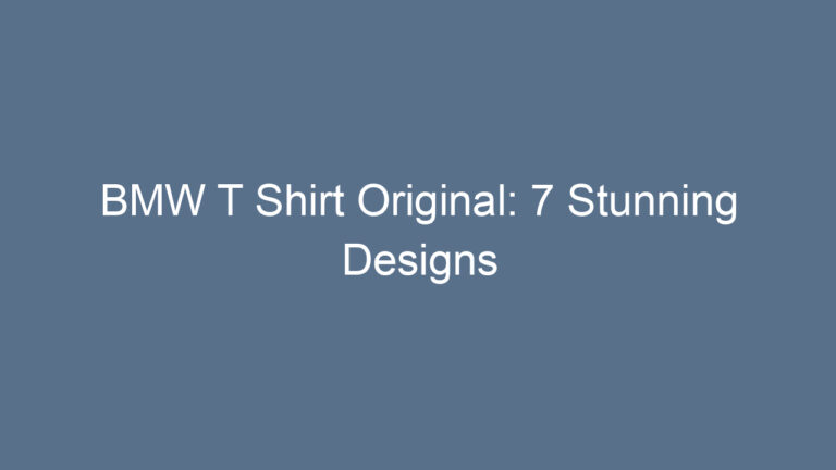 BMW T Shirt Original: 7 Stunning Designs