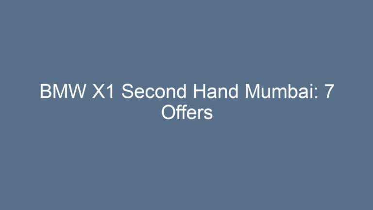 BMW X1 Second Hand Mumbai: 7 Offers