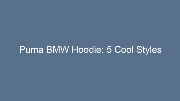 Puma BMW Hoodie: 5 Cool Styles