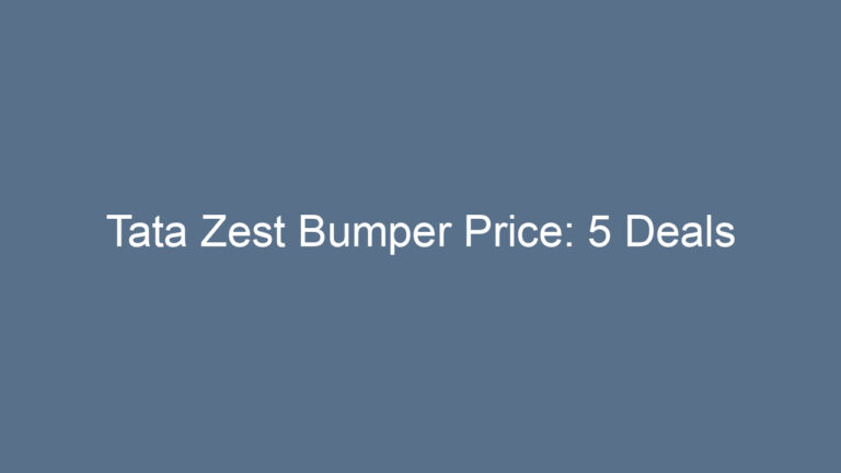 Tata Zest Bumper Price: 5 Deals