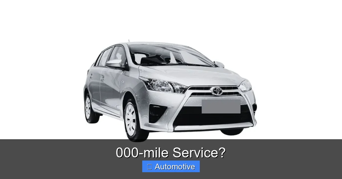 000-mile Service?