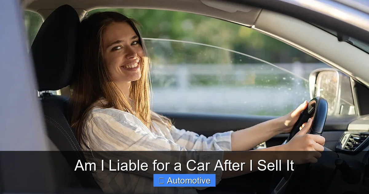 Am I Liable for a Car After I Sell It