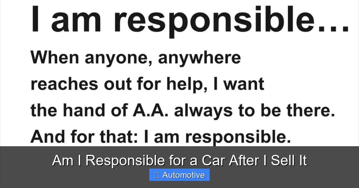 Am I Responsible for a Car After I Sell It