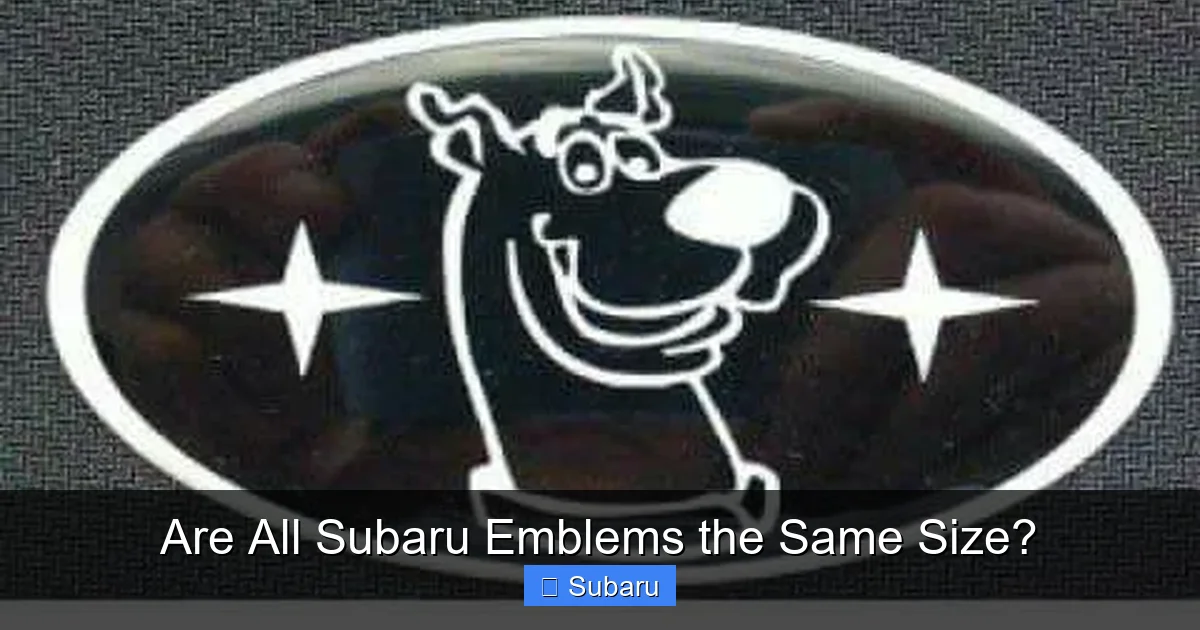 Are All Subaru Emblems the Same Size?