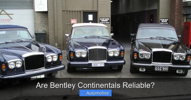 Are Bentley Continentals Reliable?