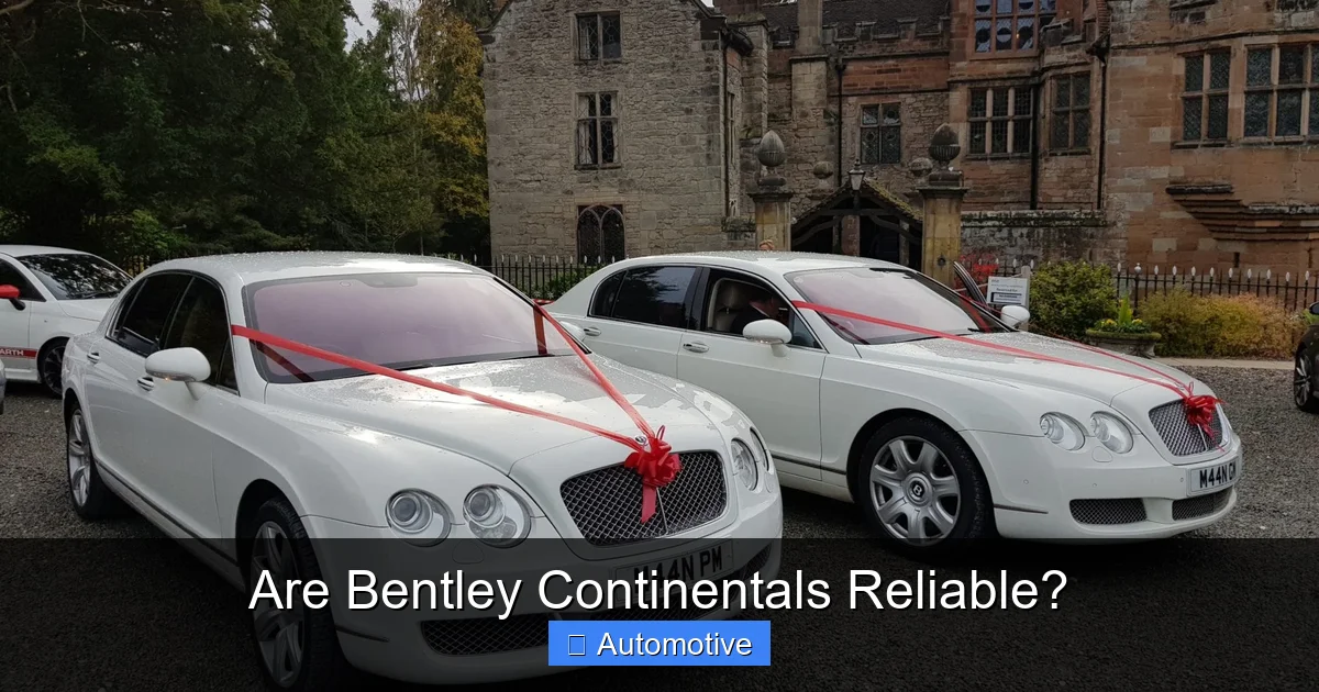 Are Bentley Continentals Reliable?