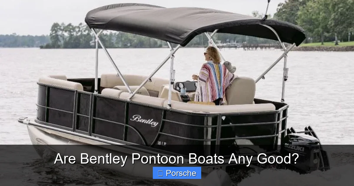 Are Bentley Pontoon Boats Any Good?