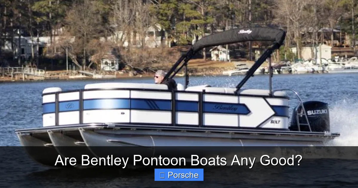 Are Bentley Pontoon Boats Any Good?