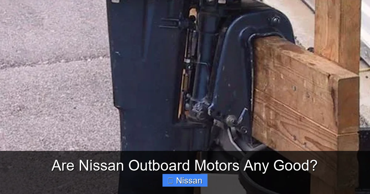 Are Nissan Outboard Motors Any Good?