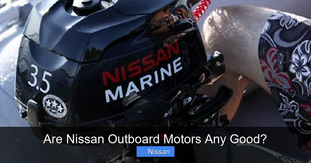 Are Nissan Outboard Motors Any Good?
