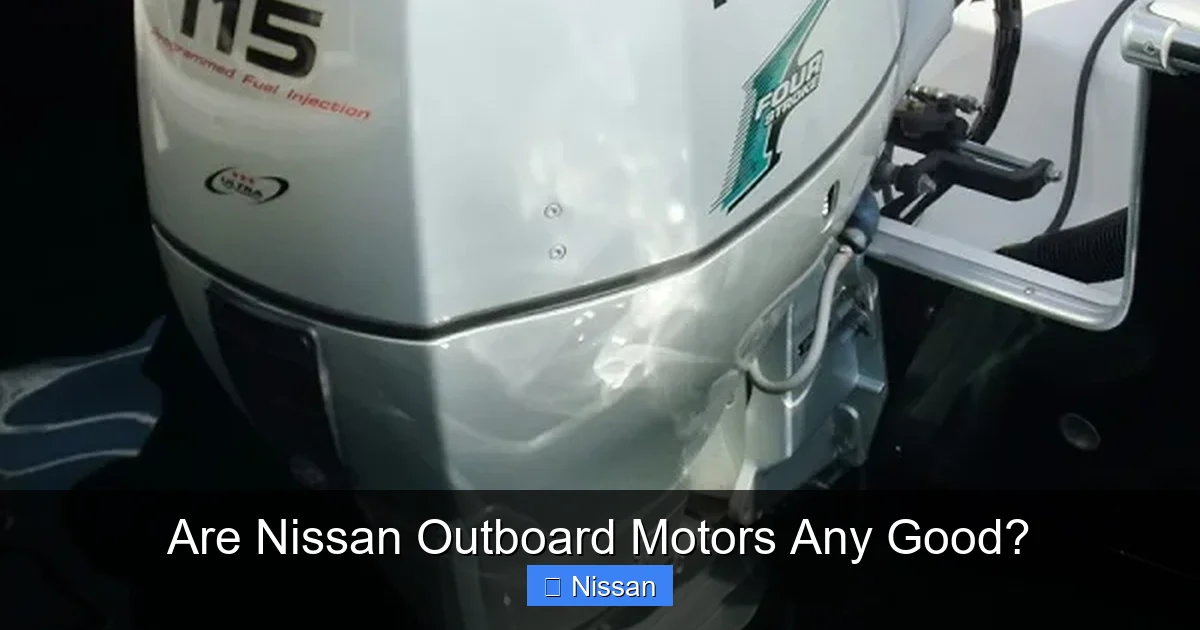 Are Nissan Outboard Motors Any Good?