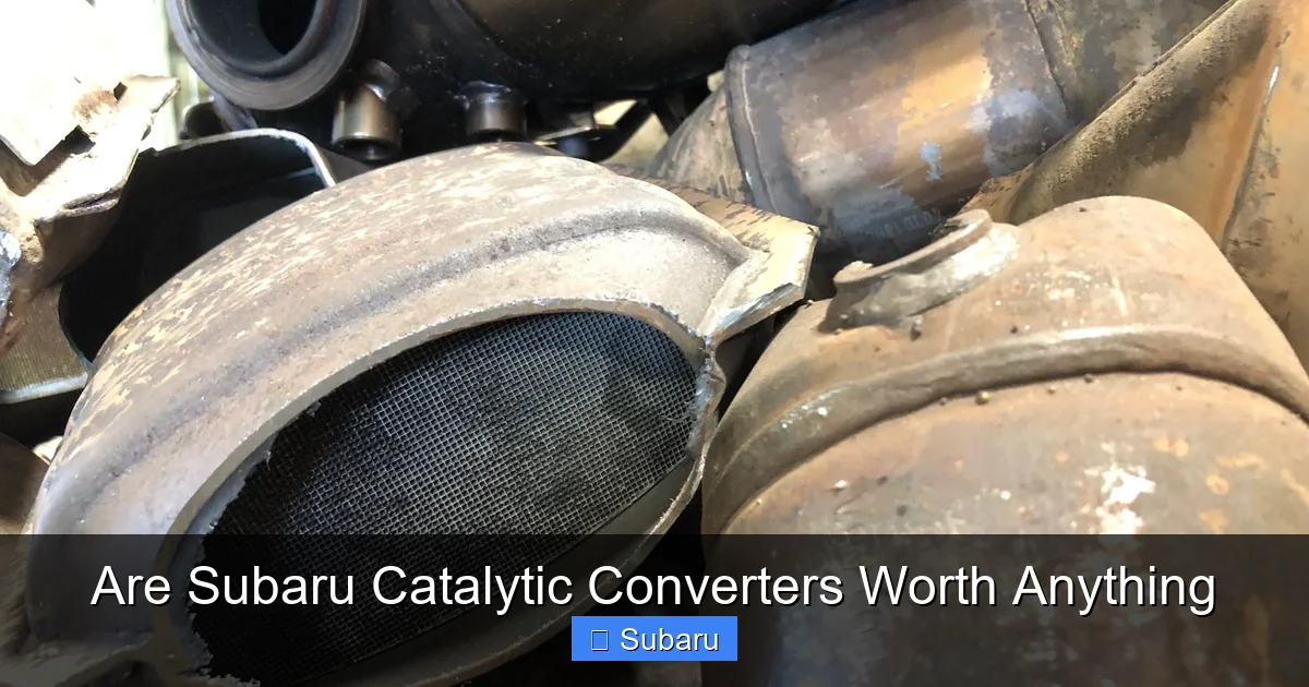 Are Subaru Catalytic Converters Worth Anything