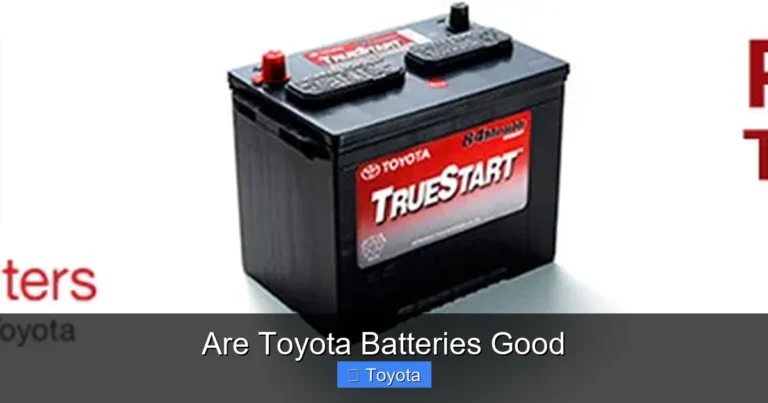 Are Toyota Batteries Good