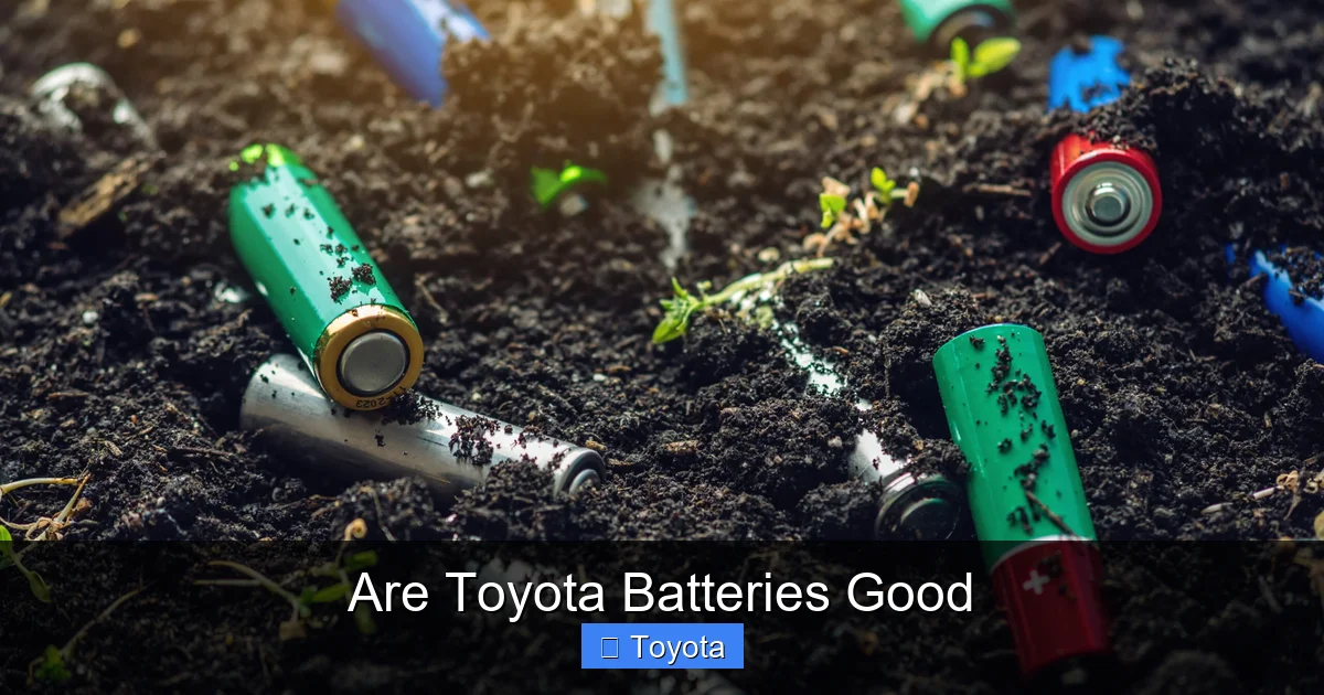 Are Toyota Batteries Good