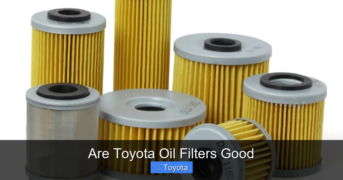 Are Toyota Oil Filters Good