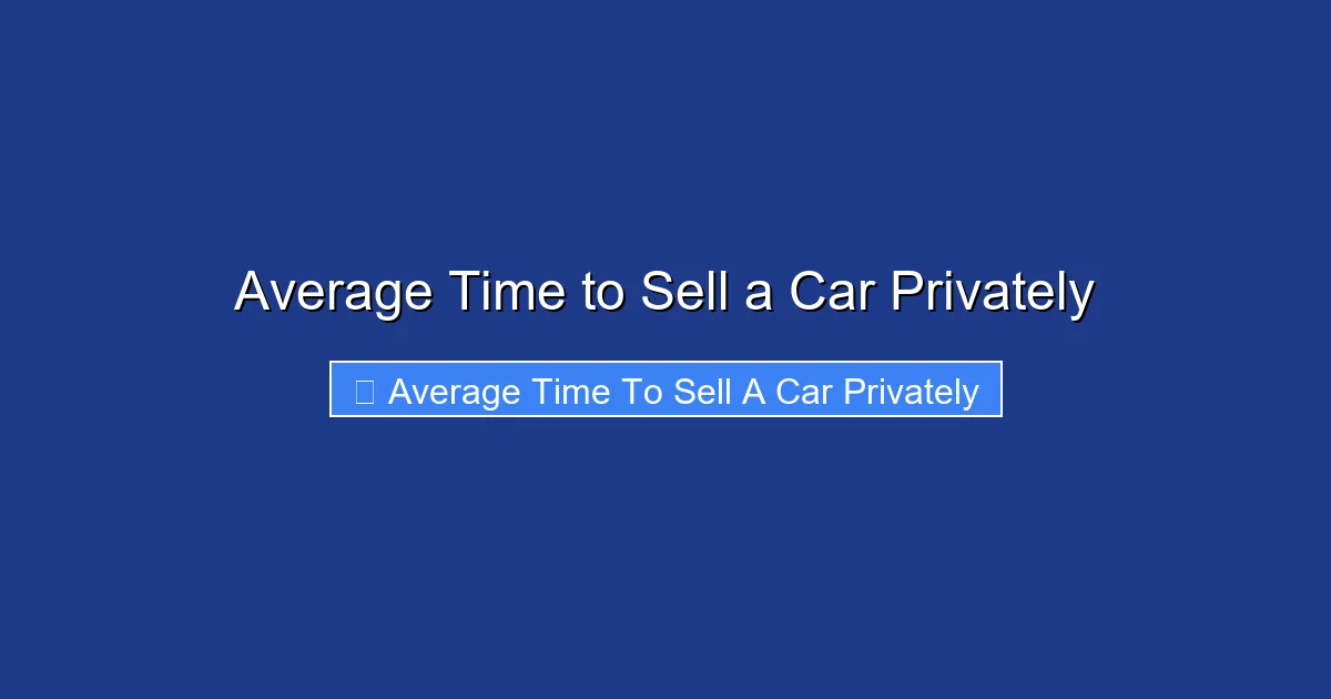 Average Time to Sell a Car Privately