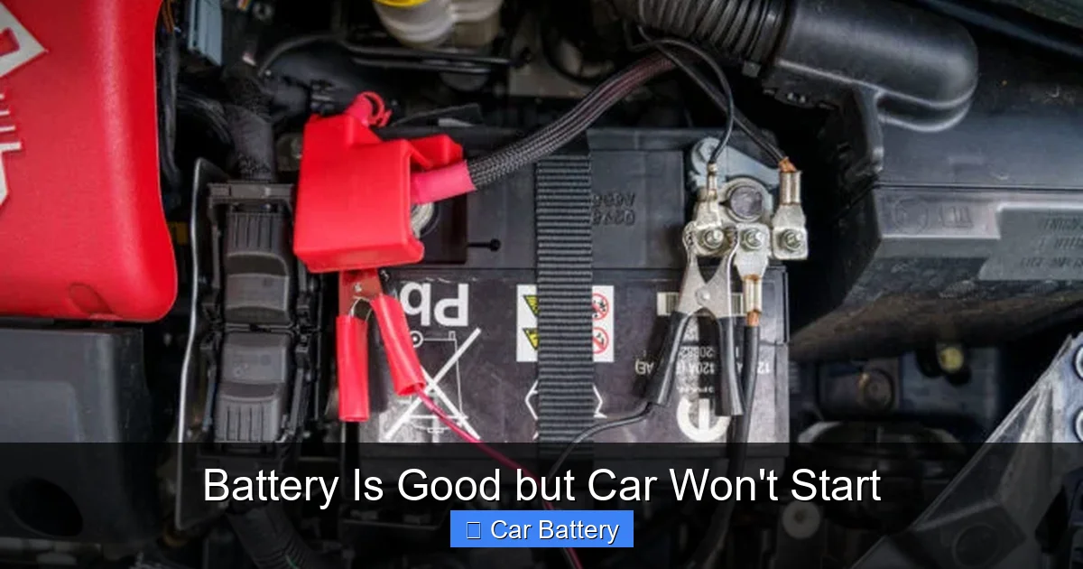 Battery Is Good but Car Won't Start