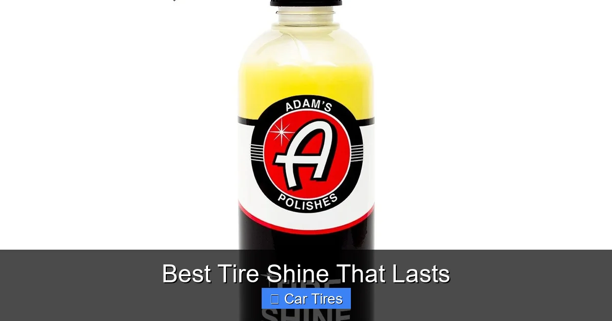 Best Tire Shine That Lasts
