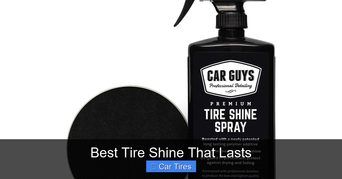 Best Tire Shine That Lasts