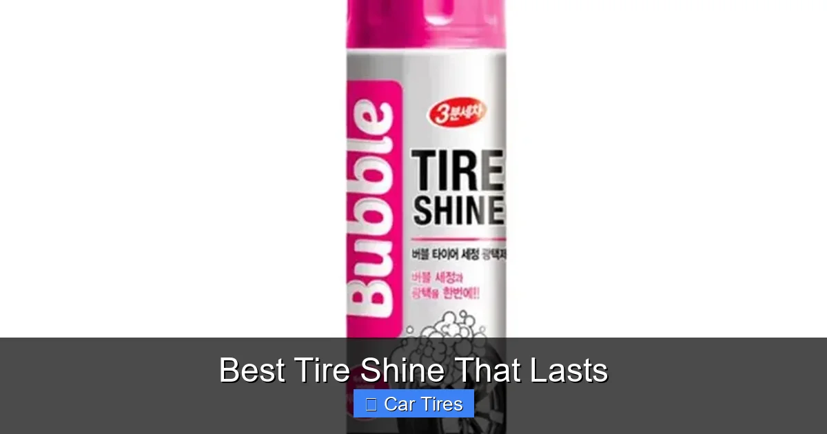 Best Tire Shine That Lasts