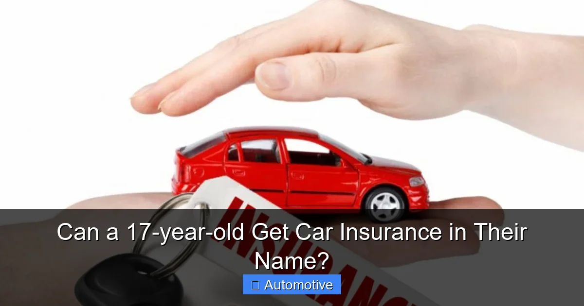 Can a 17-year-old Get Car Insurance in Their Name?