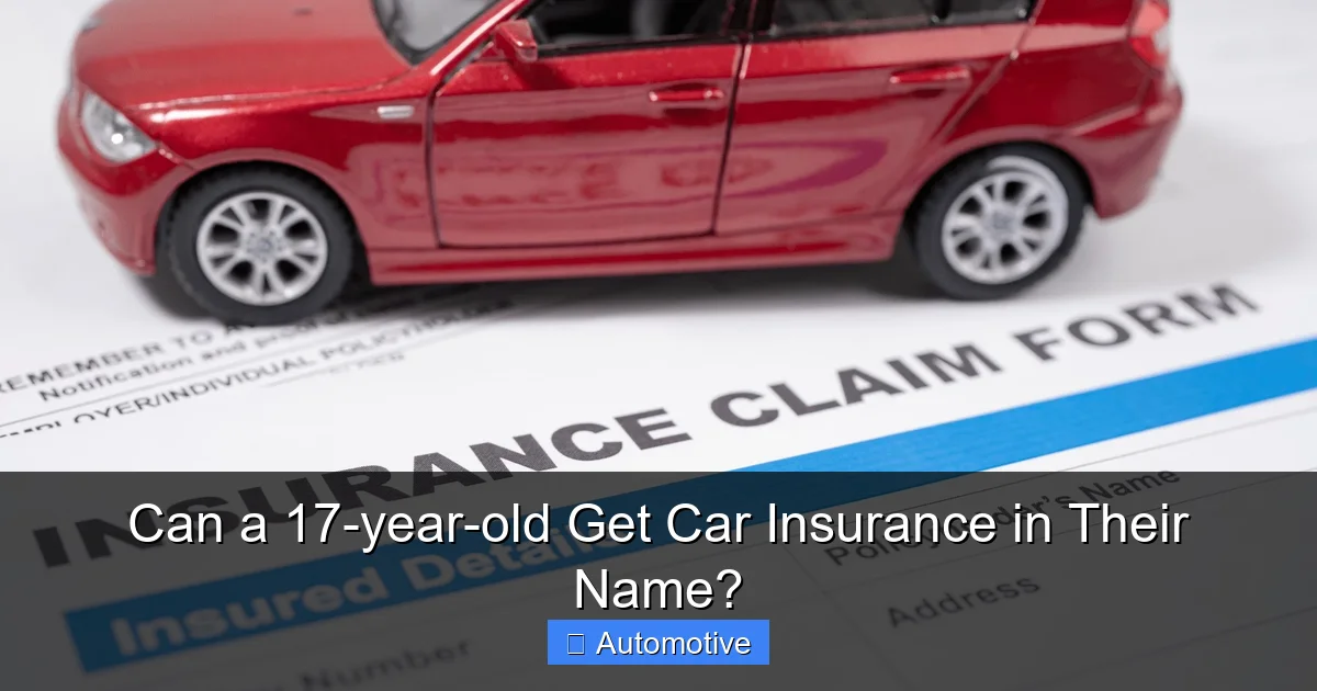 Can a 17-year-old Get Car Insurance in Their Name?