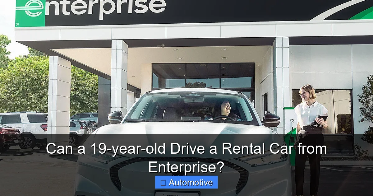 Can a 19-year-old Drive a Rental Car from Enterprise?