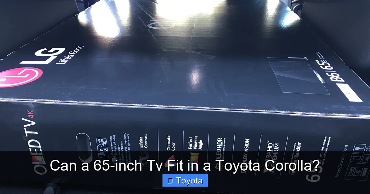 Can a 65-inch Tv Fit in a Toyota Corolla?