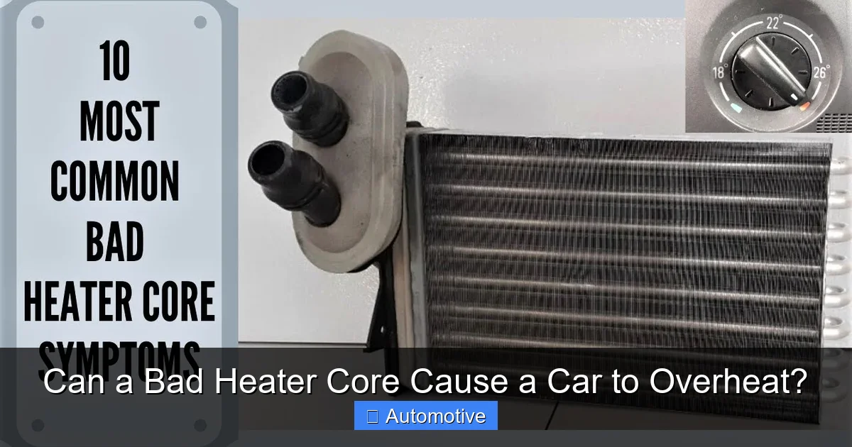 Can a Bad Heater Core Cause a Car to Overheat?