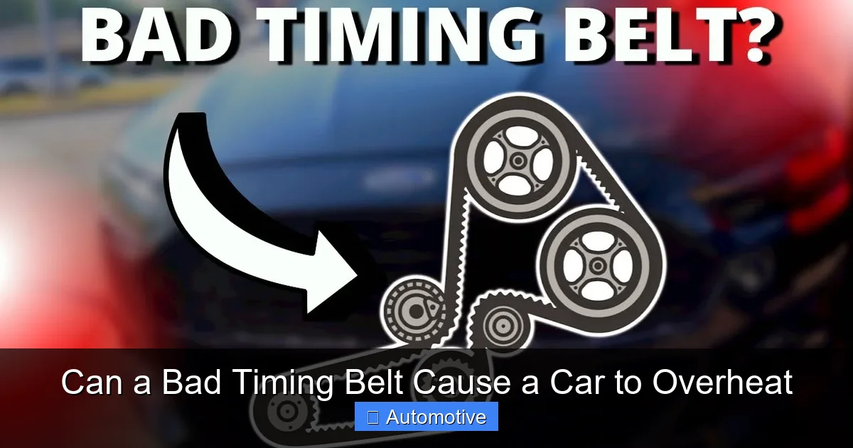 Can a Bad Timing Belt Cause a Car to Overheat