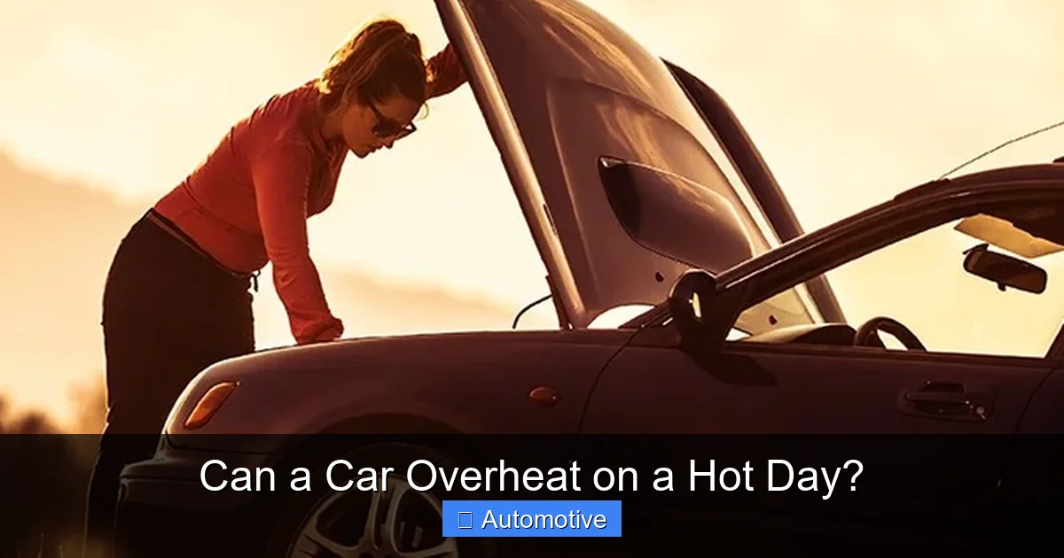 Can a Car Overheat on a Hot Day?