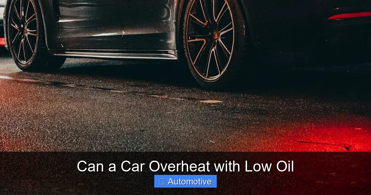 Can a Car Overheat with Low Oil