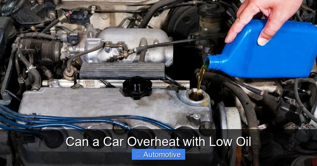 Can a Car Overheat with Low Oil