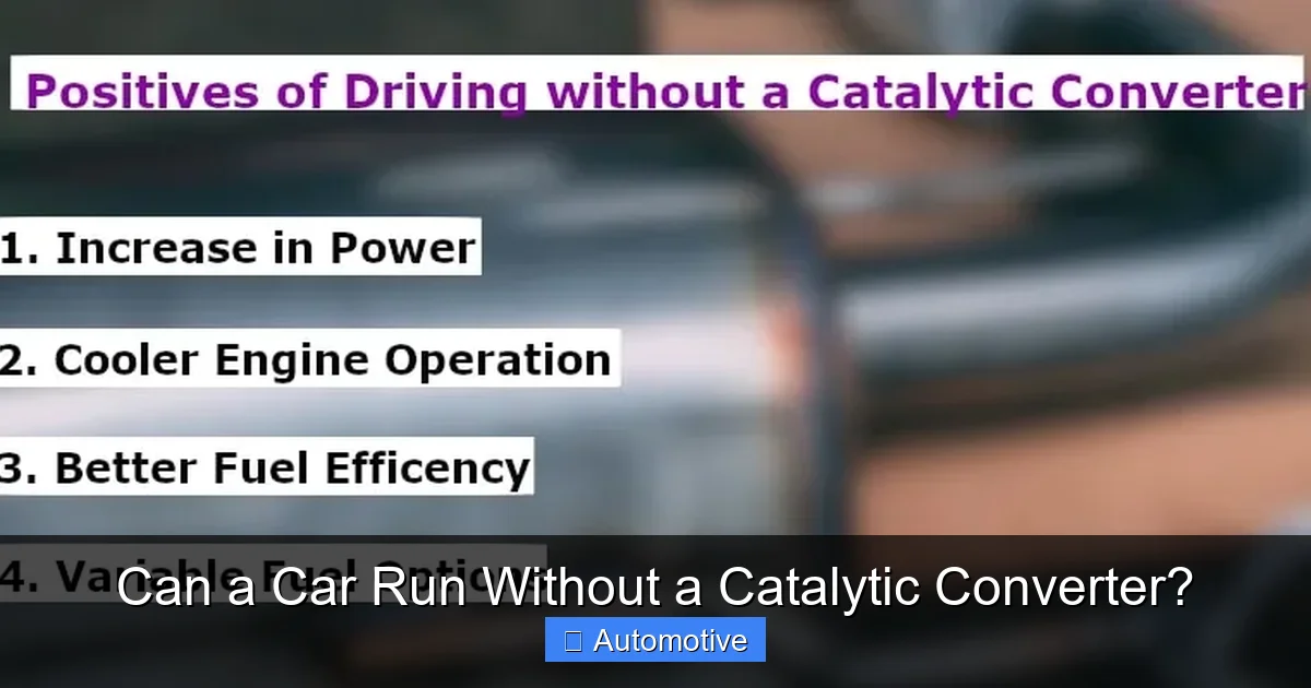 Can a Car Run Without a Catalytic Converter?