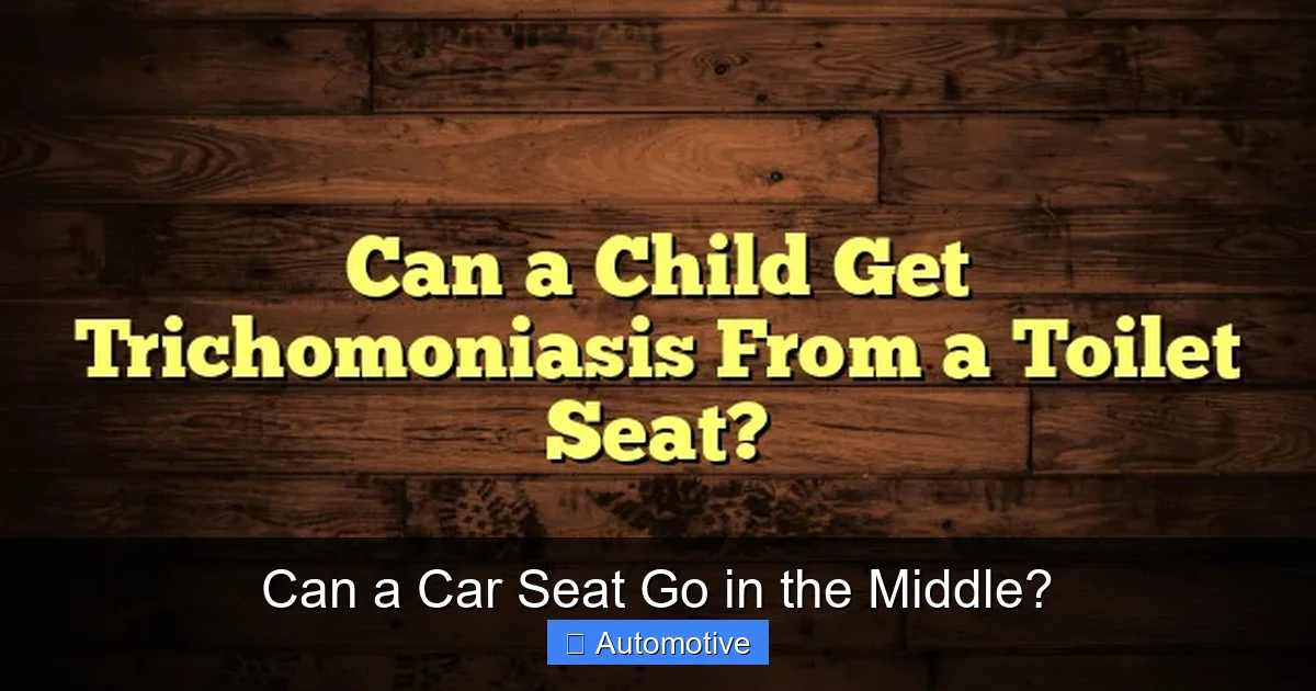 Can a Car Seat Go in the Middle?