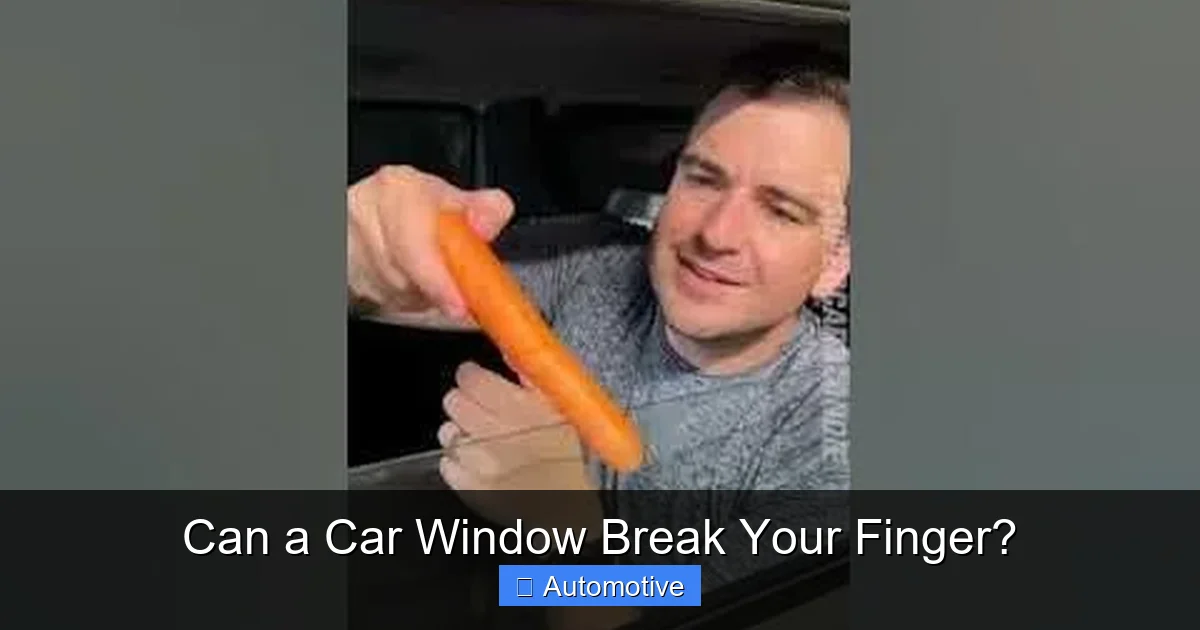 Can a Car Window Break Your Finger?