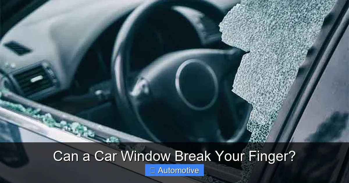 Can a Car Window Break Your Finger?