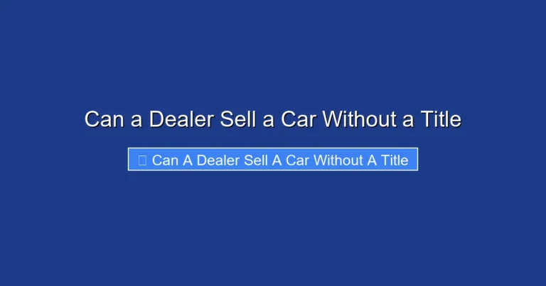 Can a Dealer Sell a Car Without a Title
