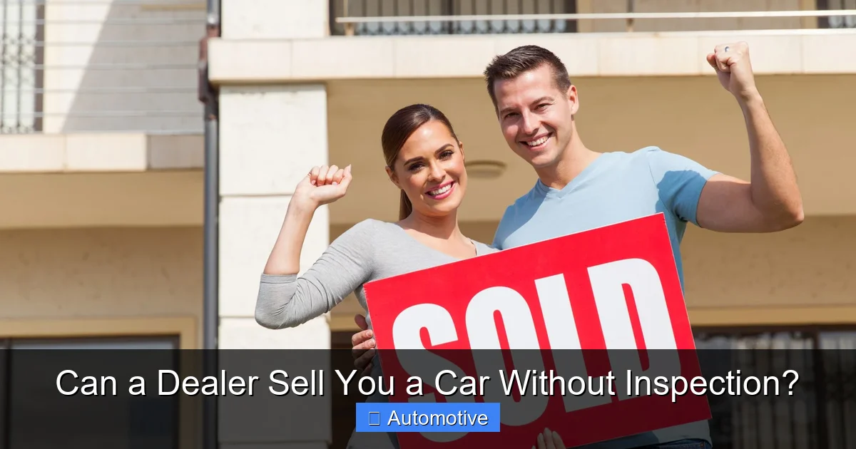 Can a Dealer Sell You a Car Without Inspection?