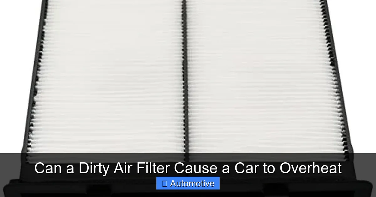 Can a Dirty Air Filter Cause a Car to Overheat