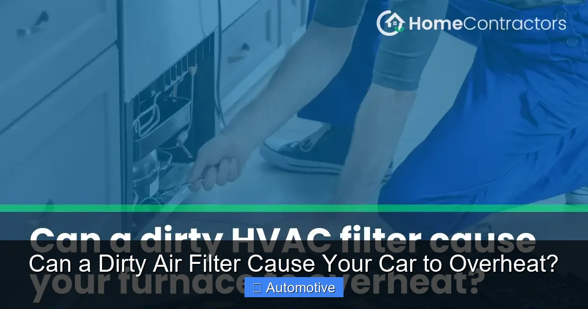 Can a Dirty Air Filter Cause Your Car to Overheat?